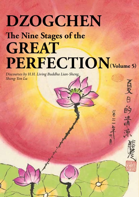 Dzogchen - The Nine Stages of the Great Perfection (Vol.5)