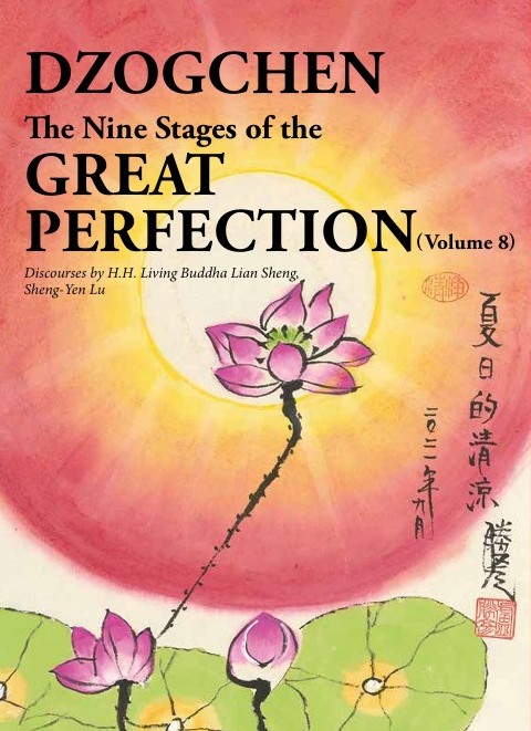 Dzogchen—The Nine Stages of the Great Perfection (Volume 8) 